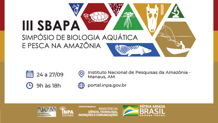 III Simposio Biologia Aquatica e Pesca na Amazonia INPA 2019